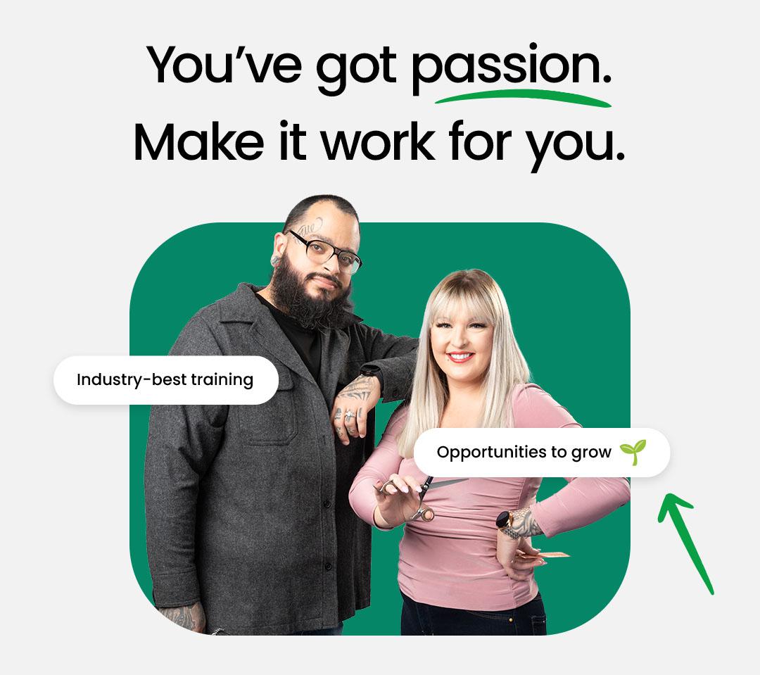You've got passion. Make it work for you.
